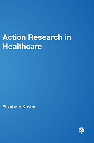 Action Research in Healthcare von Sage Publications